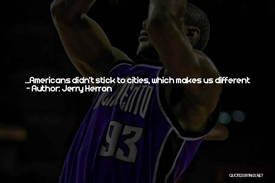 Different Quotes By Jerry Herron