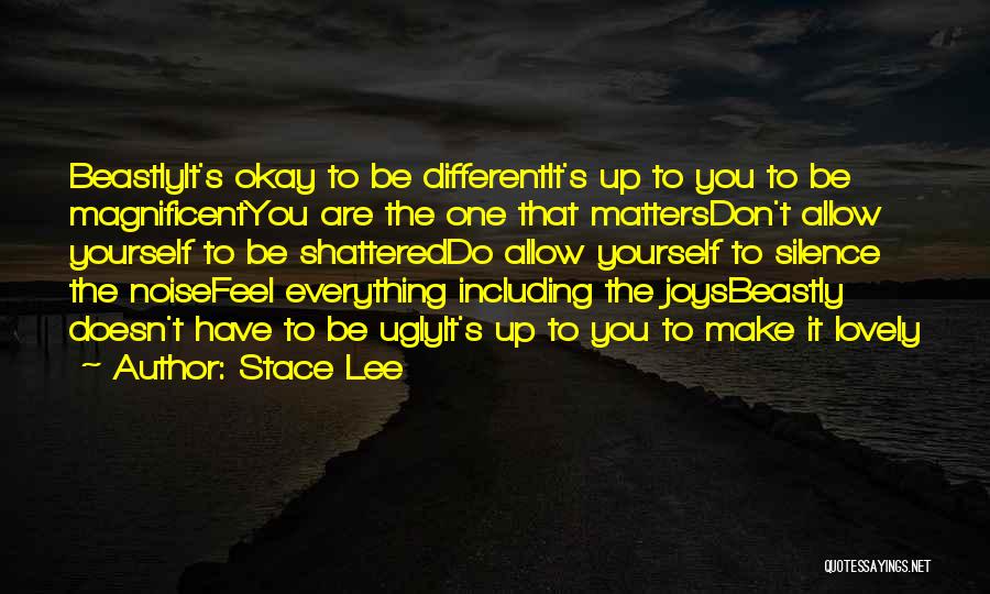 Different Quotes By Stace Lee