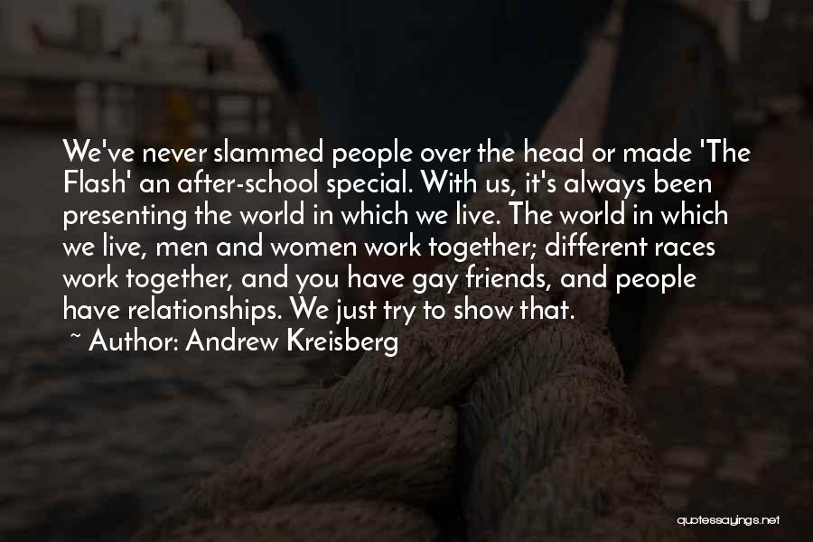 Different Races Quotes By Andrew Kreisberg