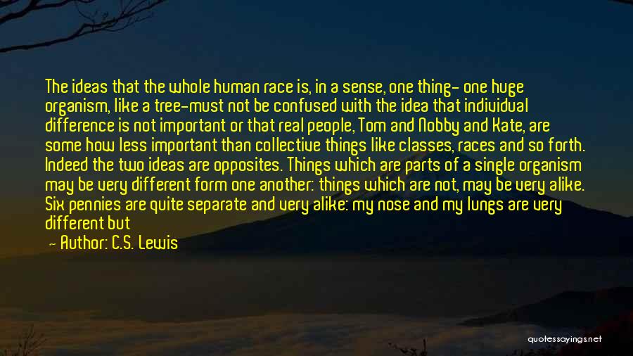 Different Races Quotes By C.S. Lewis