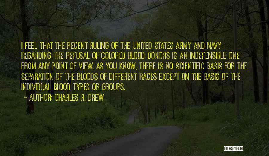 Different Races Quotes By Charles R. Drew