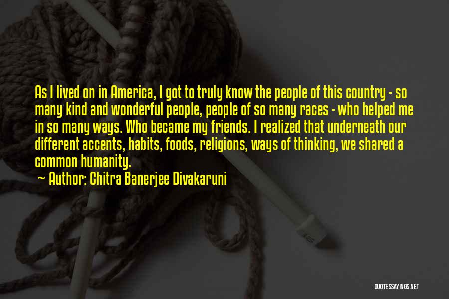 Different Races Quotes By Chitra Banerjee Divakaruni