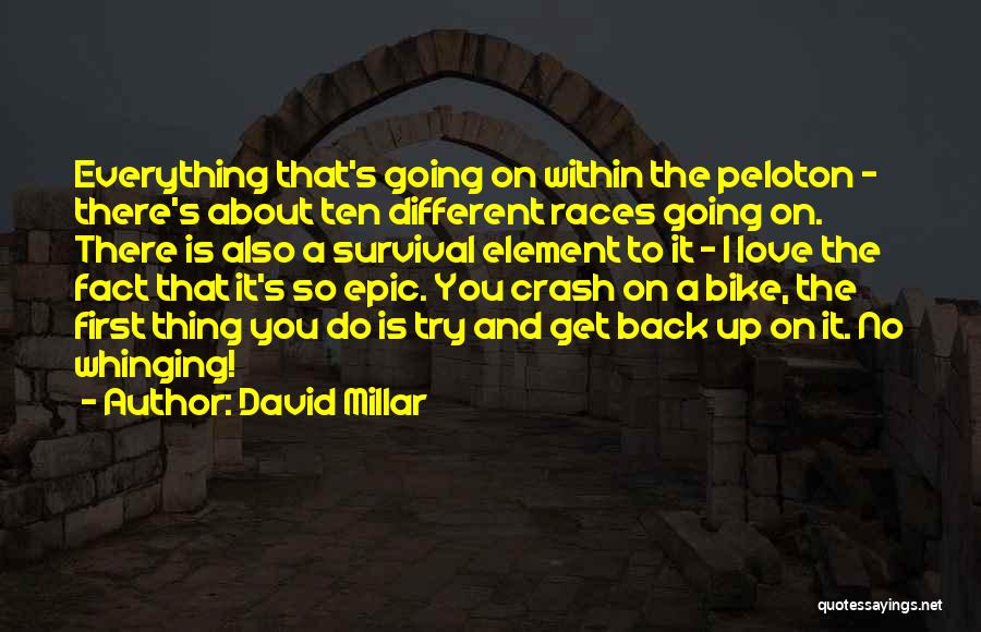 Different Races Quotes By David Millar