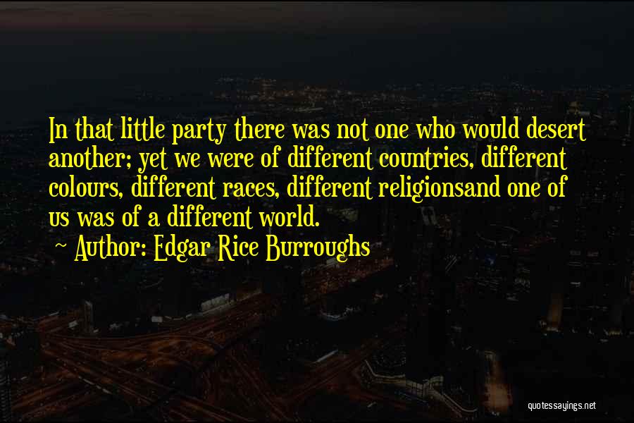 Different Races Quotes By Edgar Rice Burroughs