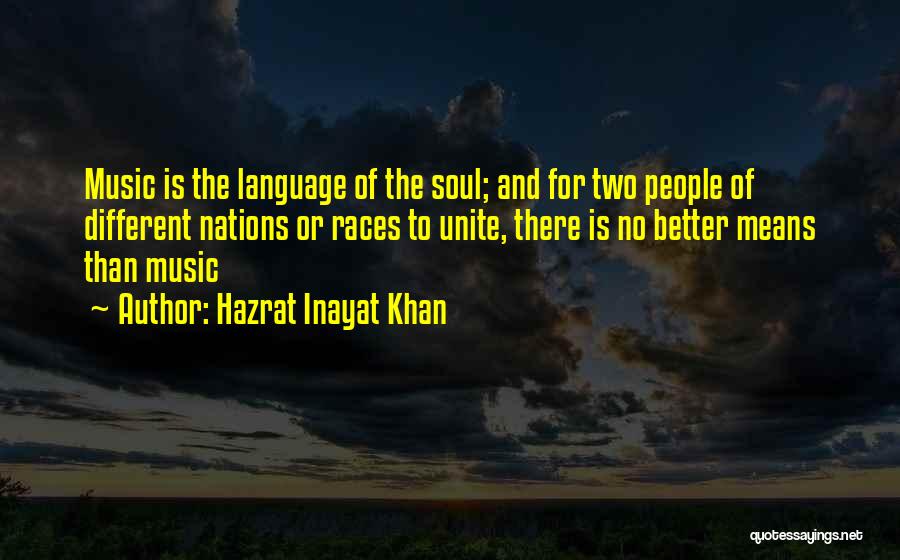 Different Races Quotes By Hazrat Inayat Khan