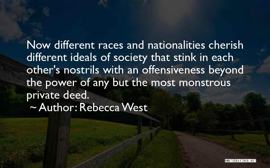 Different Races Quotes By Rebecca West