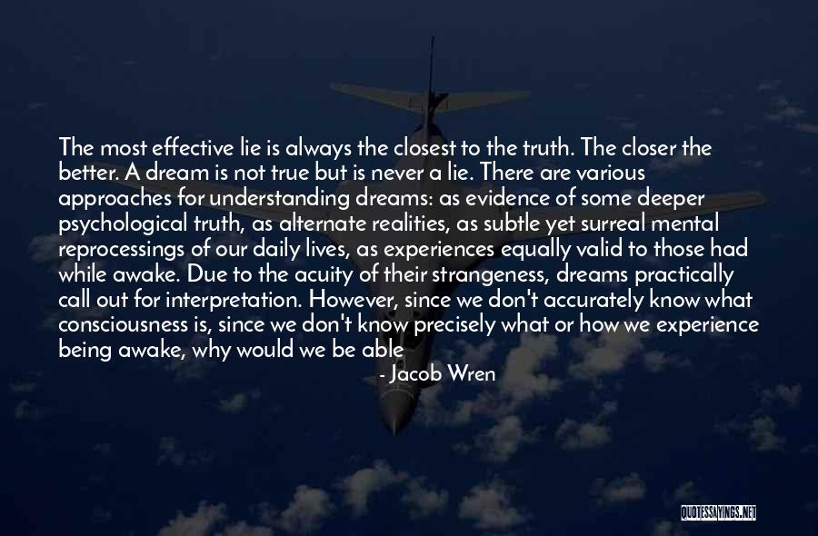 Different Realities Quotes By Jacob Wren Different Realities Quotes By Jacob Wren
