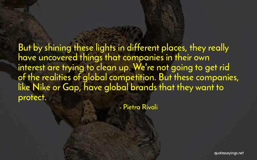 Different Realities Quotes By Pietra Rivoli Different Realities Quotes By Pietra Rivoli