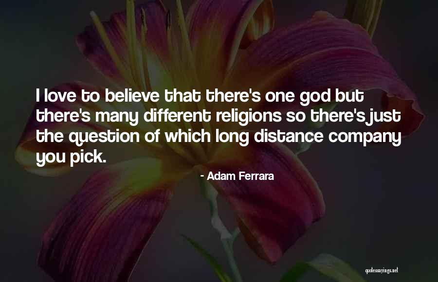 Different Religions Love Quotes By Adam Ferrara