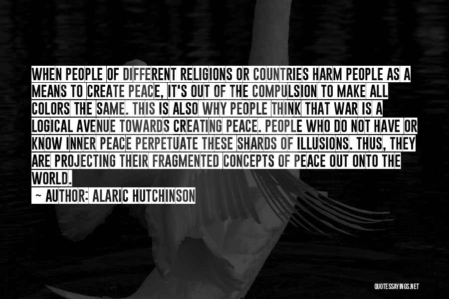 Different Religions Love Quotes By Alaric Hutchinson
