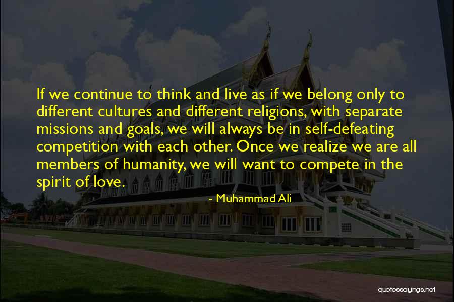 Different Religions Love Quotes By Muhammad Ali