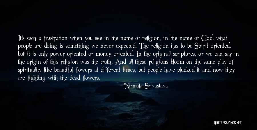 Different Religions Love Quotes By Nirmala Srivastava