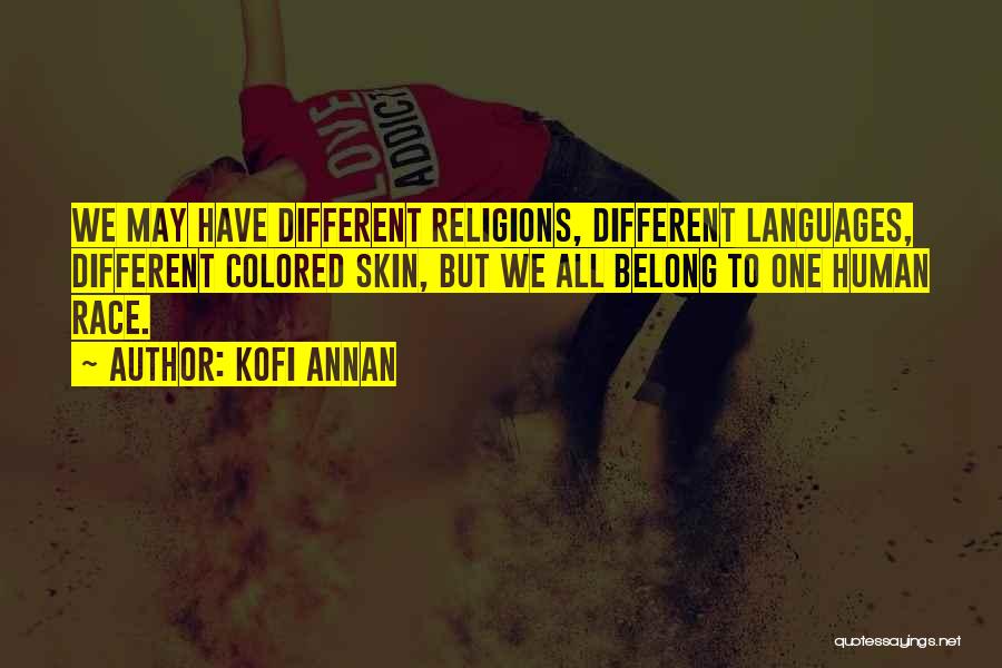 Different Religions Quotes By Kofi Annan