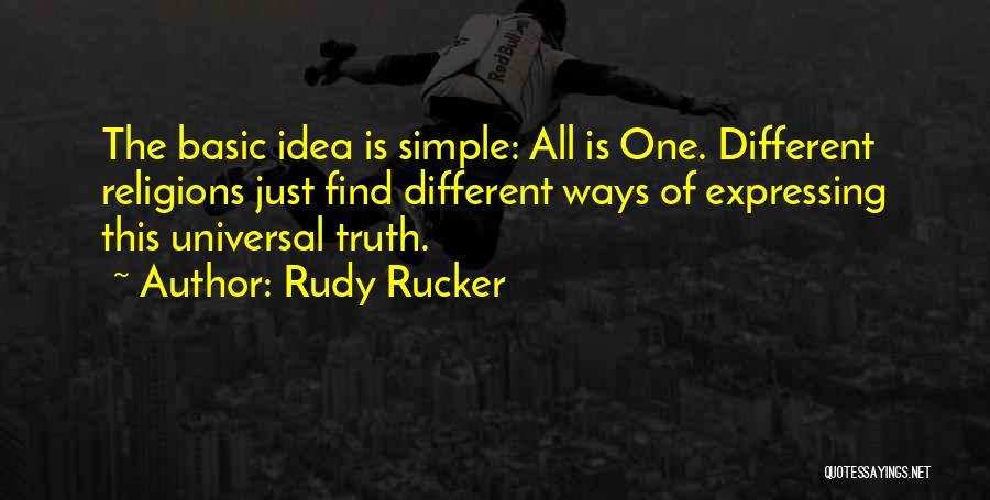 Different Religions Quotes By Rudy Rucker