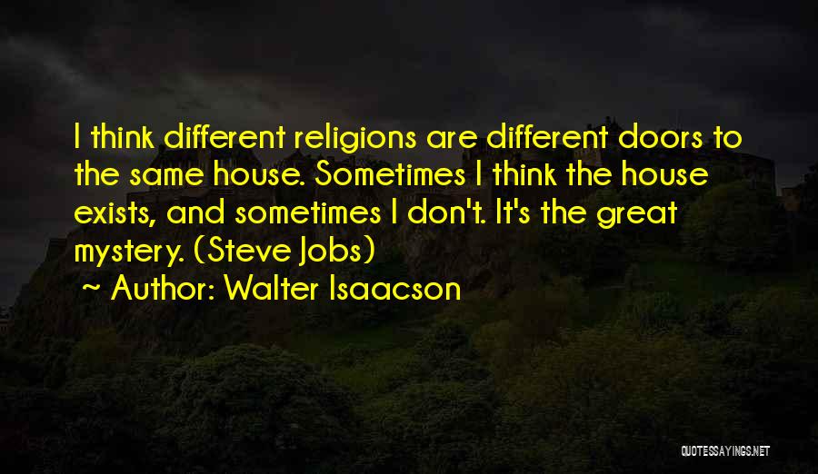 Different Religions Quotes By Walter Isaacson