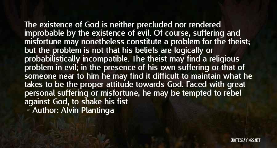 Different Religious Beliefs Quotes By Alvin Plantinga