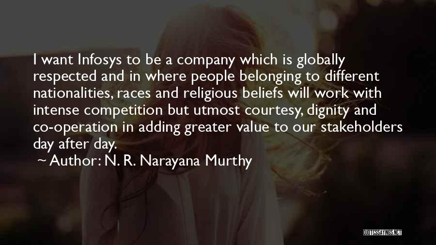 Different Religious Beliefs Quotes By N. R. Narayana Murthy