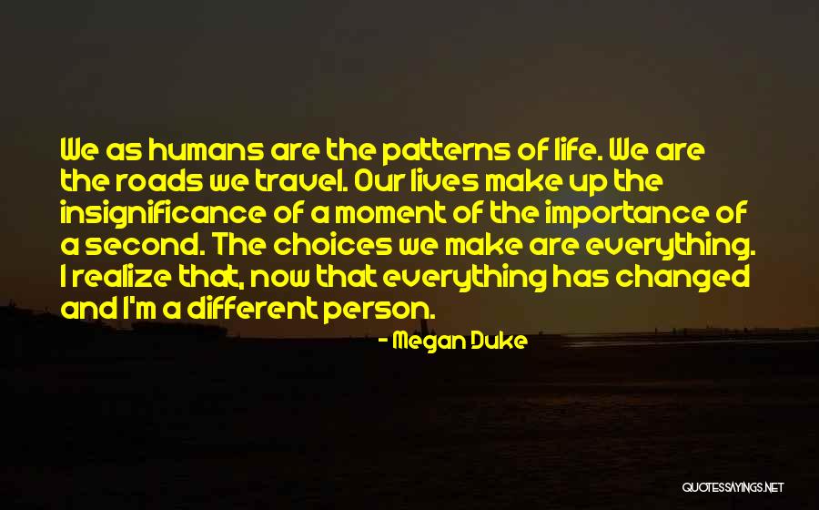 Different Roads In Life Quotes By Megan Duke