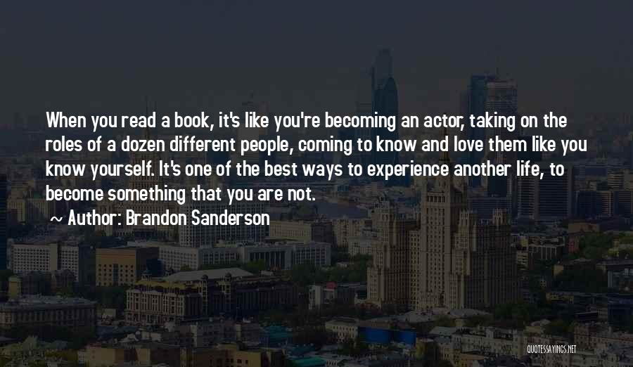 Different Roles In Life Quotes By Brandon Sanderson