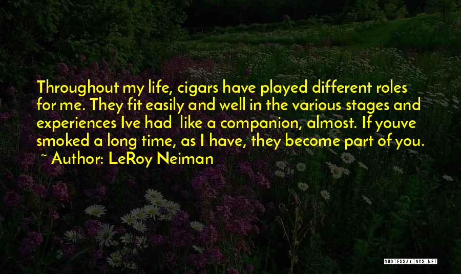 Different Roles In Life Quotes By LeRoy Neiman