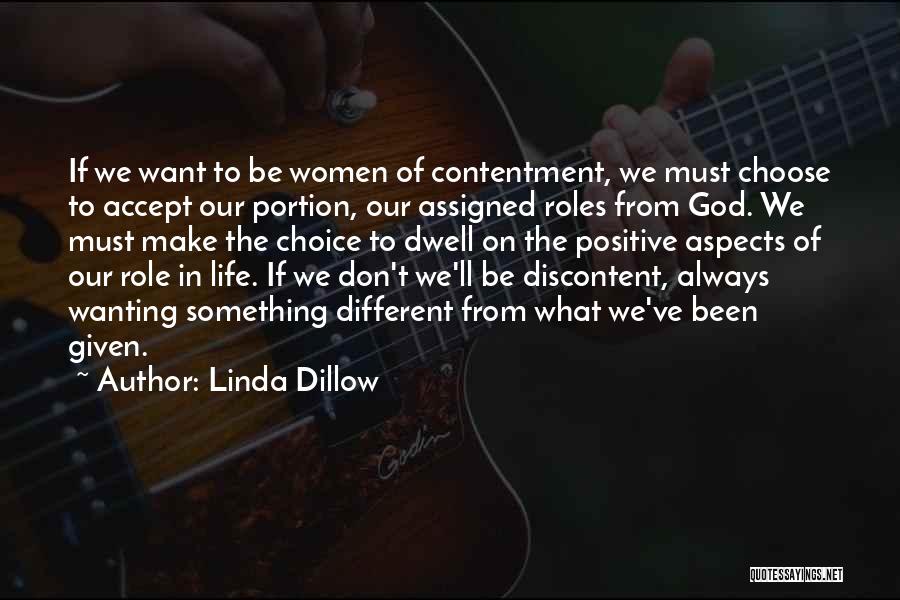 Different Roles In Life Quotes By Linda Dillow