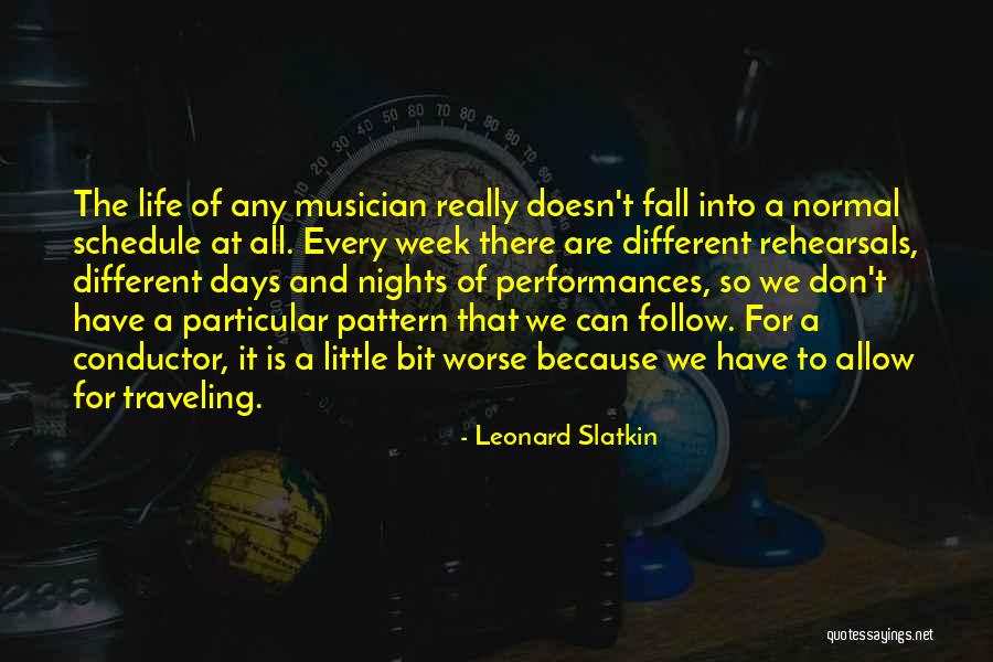 Different Schedule Quotes By Leonard Slatkin