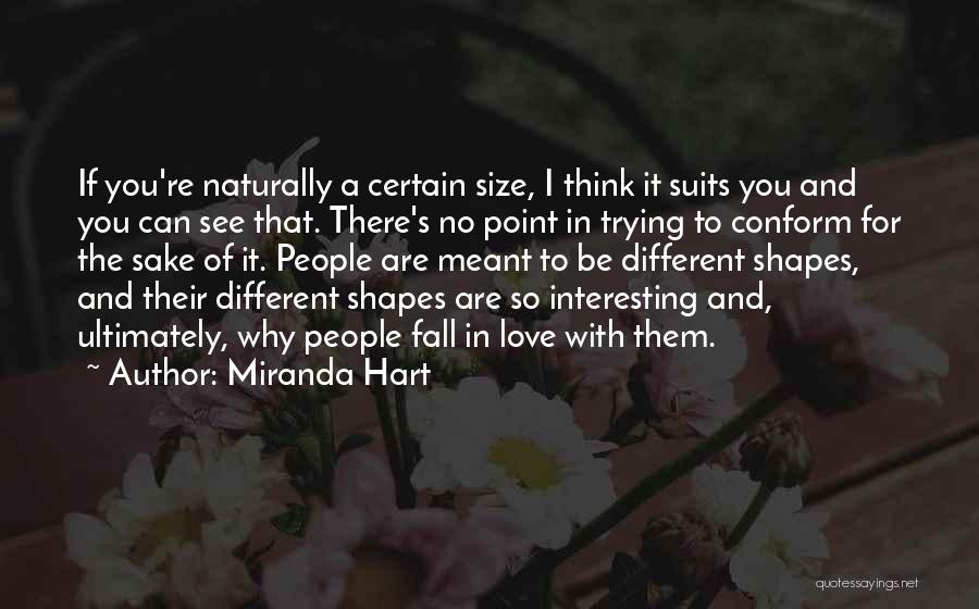 Different Shapes Quotes By Miranda Hart