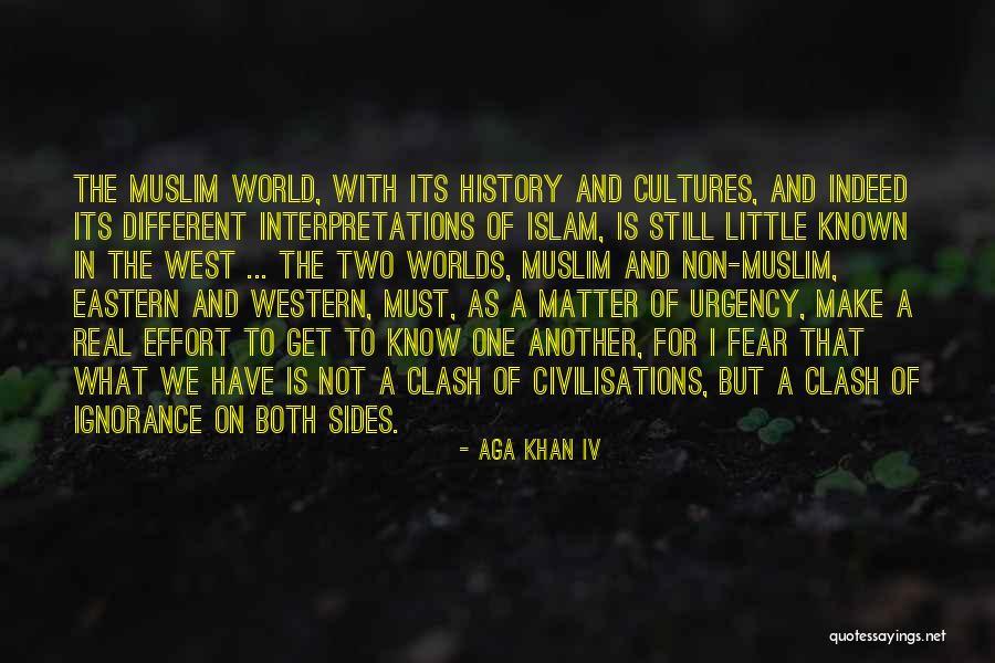 Different Sides Quotes By Aga Khan IV