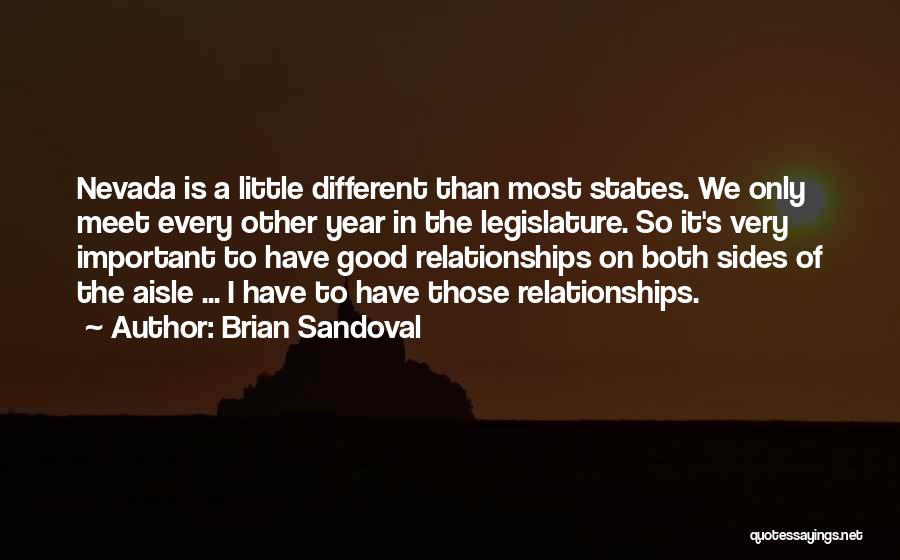 Different Sides Quotes By Brian Sandoval