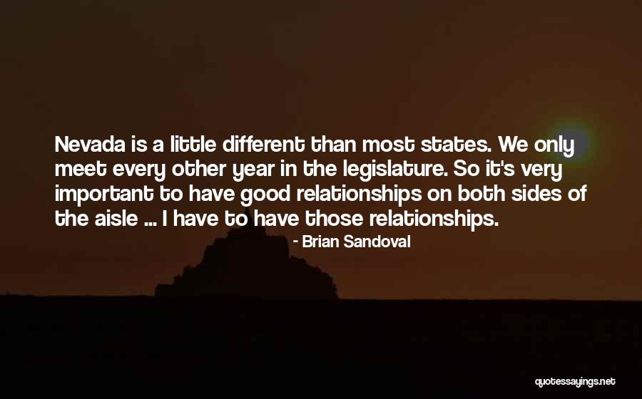 Different Sides Quotes By Brian Sandoval