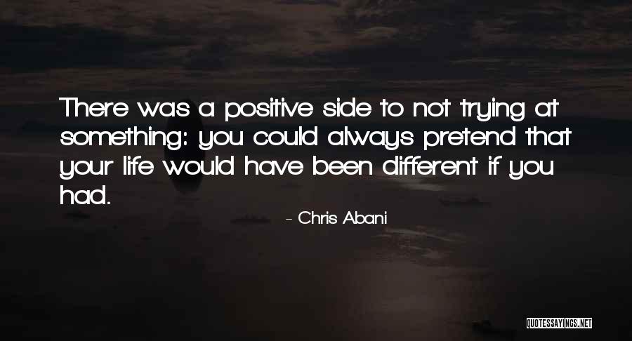 Different Sides Quotes By Chris Abani