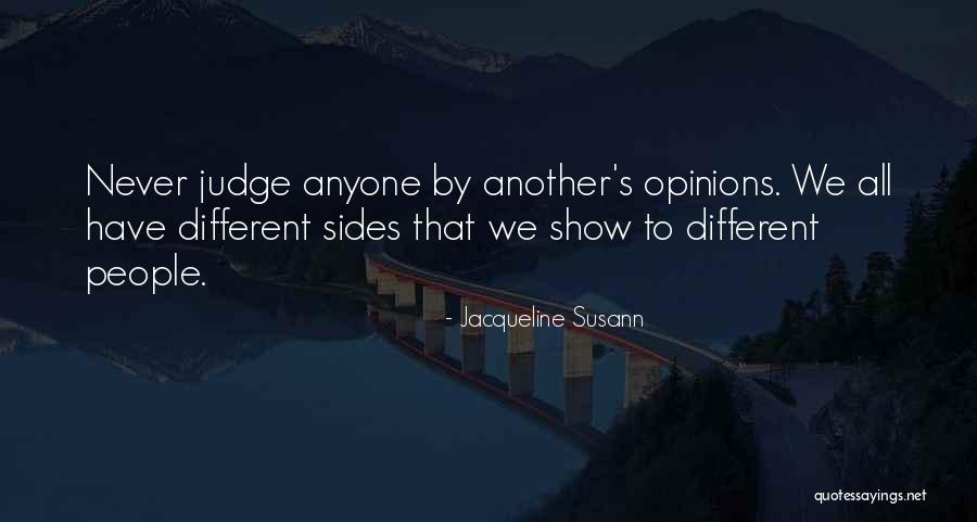 Different Sides Quotes By Jacqueline Susann