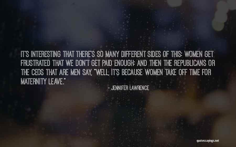 Different Sides Quotes By Jennifer Lawrence