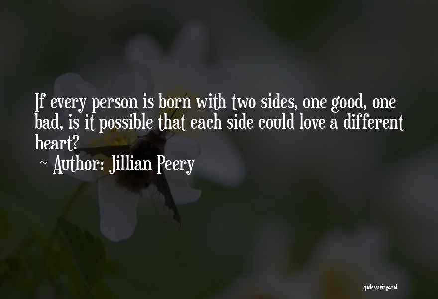 Different Sides Quotes By Jillian Peery
