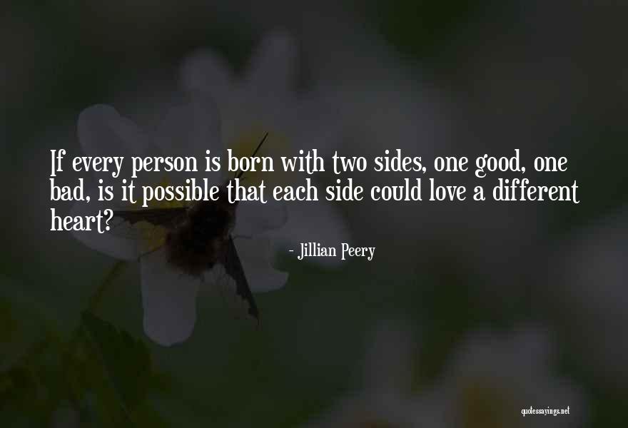 Different Sides Quotes By Jillian Peery