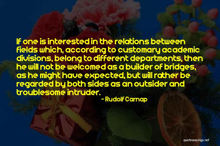 Different Sides Quotes By Rudolf Carnap