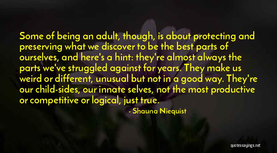 Different Sides Quotes By Shauna Niequist