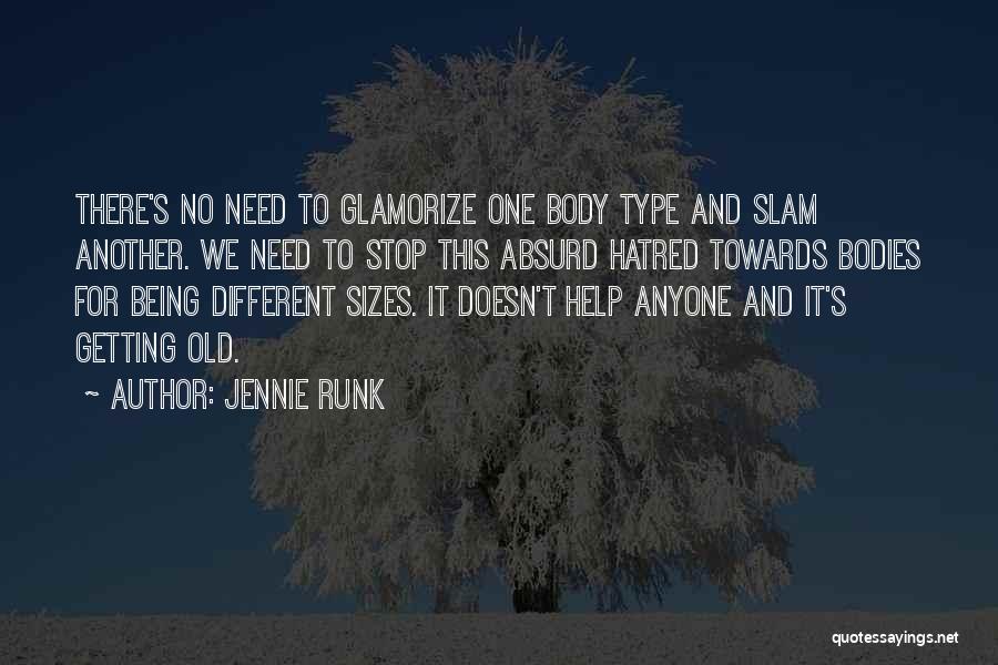 Different Sizes Quotes By Jennie Runk