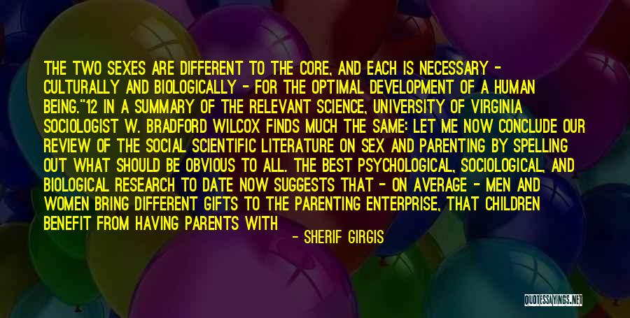 Different Societies Quotes By Sherif Girgis