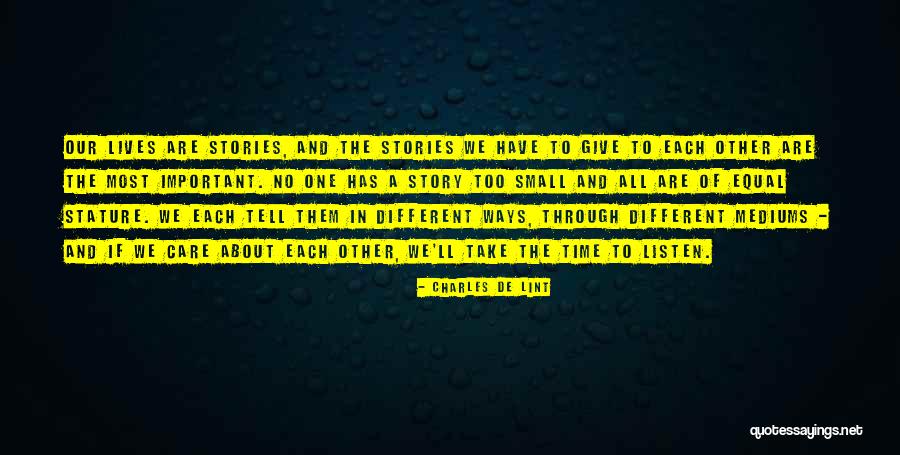 Different Story To Tell Quotes By Charles De Lint Different Story To Tell Quotes By Charles De Lint