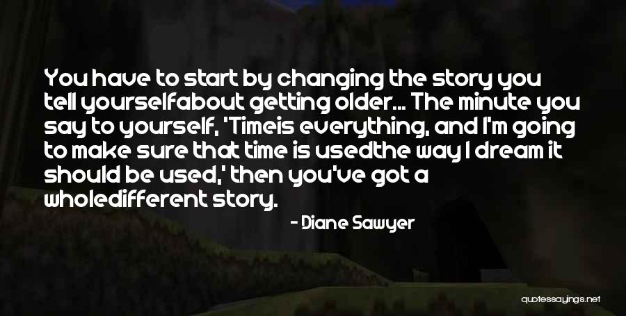 Different Story To Tell Quotes By Diane Sawyer Different Story To Tell Quotes By Diane Sawyer