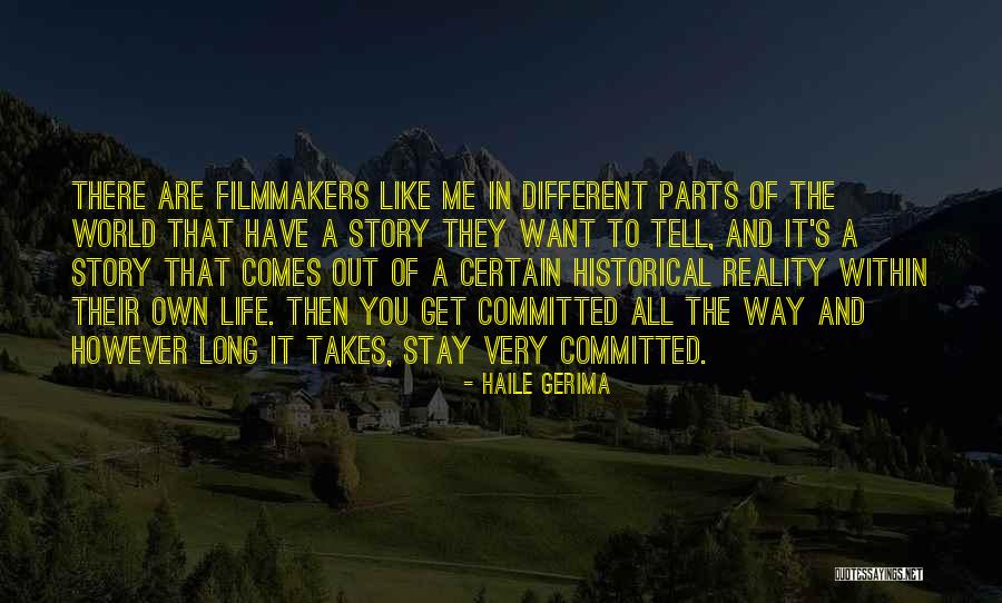 Different Story To Tell Quotes By Haile Gerima Different Story To Tell Quotes By Haile Gerima