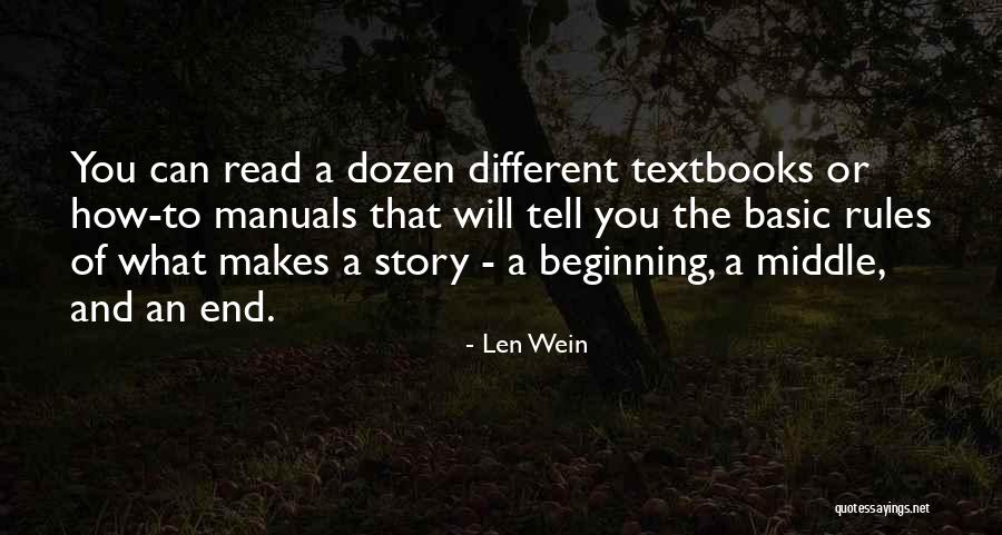 Different Story To Tell Quotes By Len Wein Different Story To Tell Quotes By Len Wein