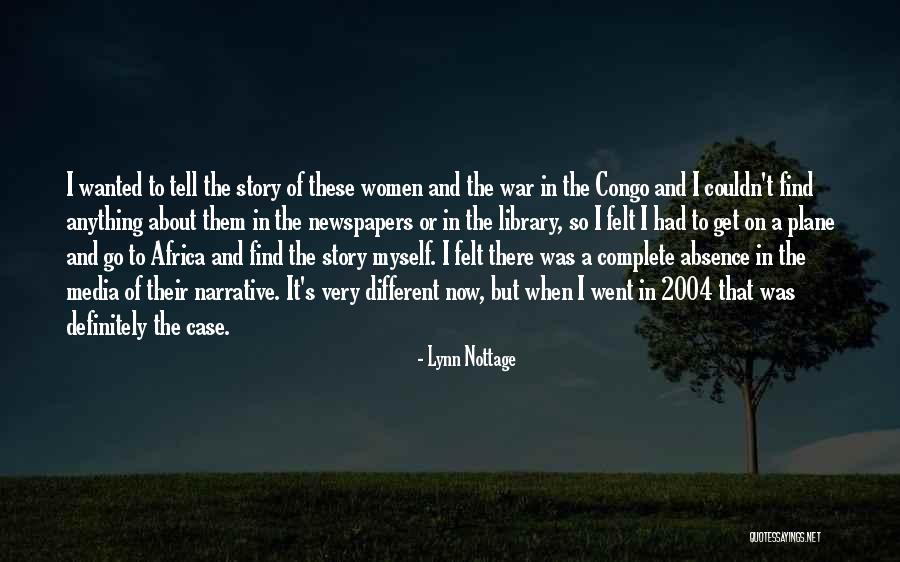 Different Story To Tell Quotes By Lynn Nottage Different Story To Tell Quotes By Lynn Nottage