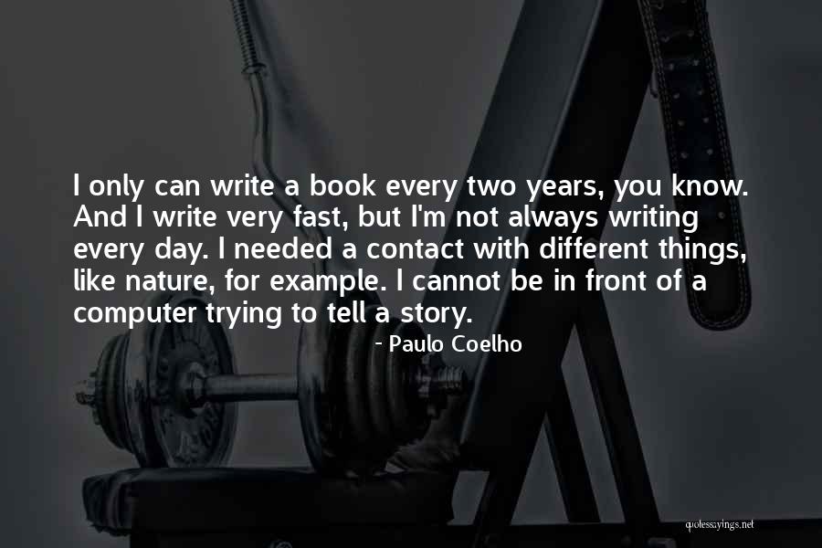 Different Story To Tell Quotes By Paulo Coelho Different Story To Tell Quotes By Paulo Coelho