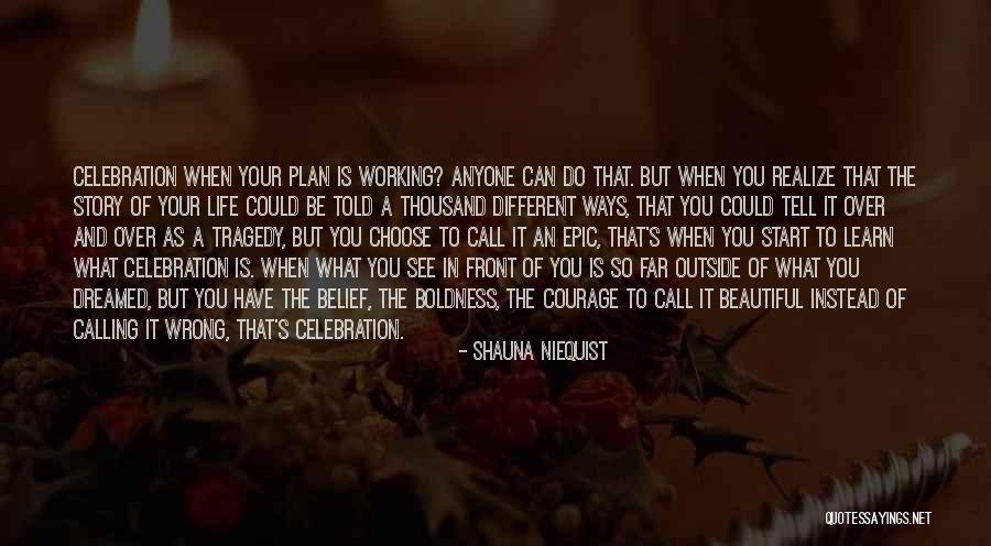 Different Story To Tell Quotes By Shauna Niequist Different Story To Tell Quotes By Shauna Niequist