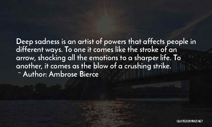 Different Stroke Quotes By Ambrose Bierce