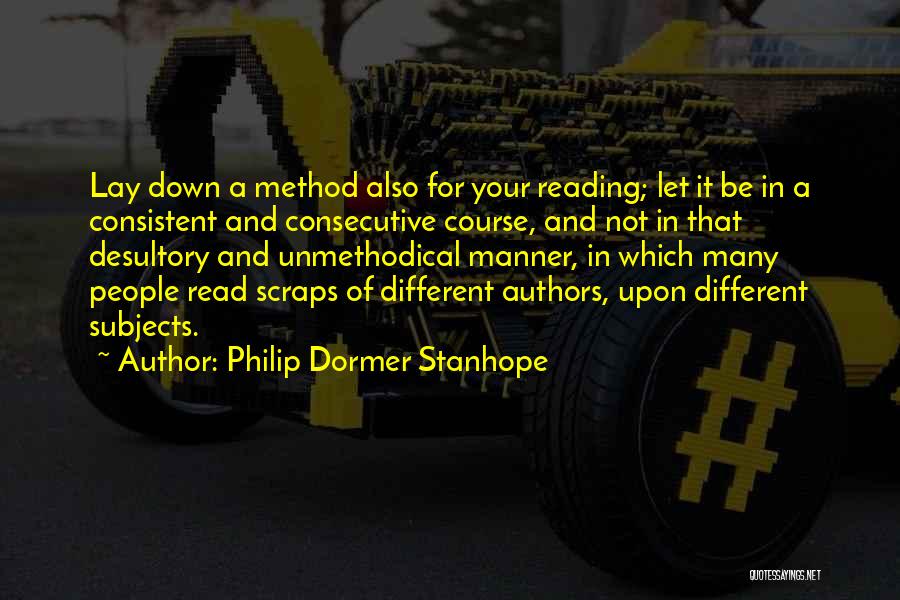 Different Subjects Quotes By Philip Dormer Stanhope