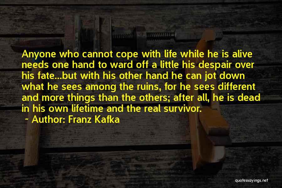 Different Than Others Quotes By Franz Kafka