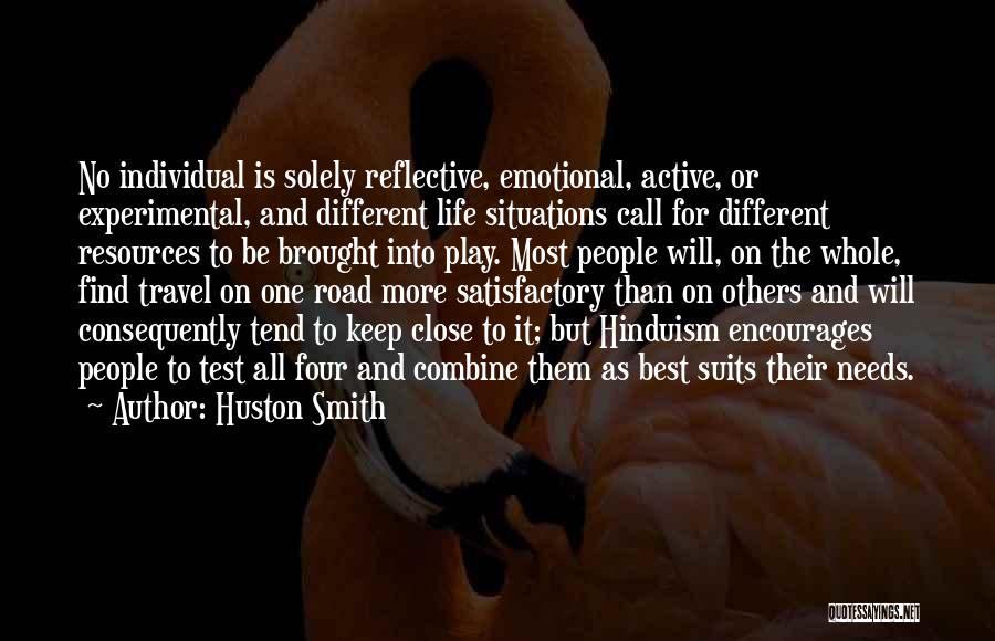 Different Than Others Quotes By Huston Smith